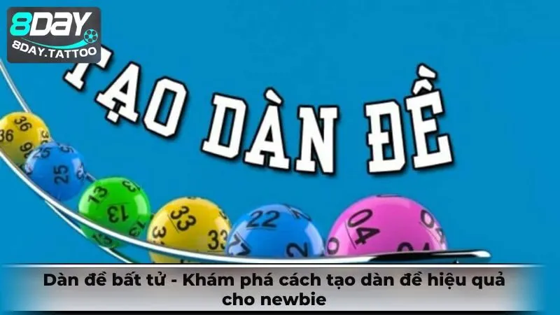 Dàn đề bất tử – Khám phá cách tạo dàn đề hiệu quả cho newbie