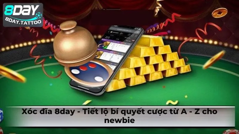 Xóc đĩa 8day – Tiết lộ bí quyết cược từ A – Z cho newbie